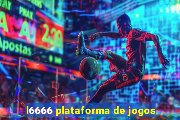 l6666 plataforma de jogos